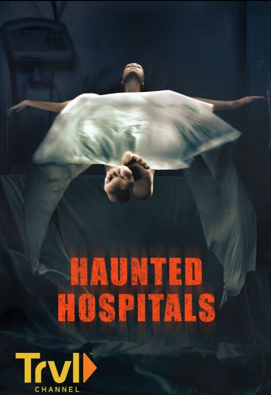 Haunted Hospitals Season 1